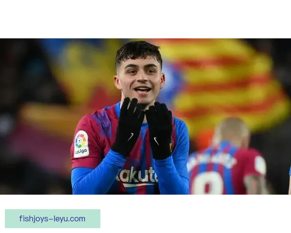 佩德里腿筋受伤巴萨防线亟待提升对抗强度